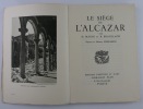 (GUERRE D'ESPAGNE) Le siège de l'Alcazar. Préface du Général Moscardo.. MASSIS, Henri. BRASILLACH, Robert