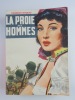 La proie des hommes. ROQUES Georges