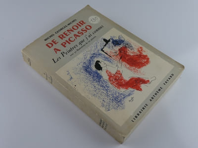 De Renoir à Picasso. Les peintres que j'ai connus. Avec 50 illustrations de ces peintres. 