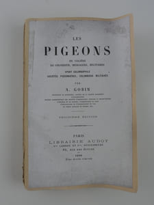 Les pigeons de volière, de colombier, messagers, militaires. Sport colombophile, sociétés pigeonnières, colombiers militaires. 3e éd.