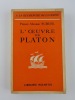 L'oeuvre de Platon. 3e éd. revue. SCHUHL Pierre-Maxime
