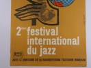 Affiche originale du 2e Festival International du Jazz, Antibes - Juan-les-Pins, 17 au 23 juillet 1961. Avec le concours de la Radiodiffusion ...