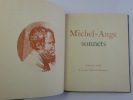 Les sonnets de Michel-Ange. Traduction de Georges Ribement-Dessaignes. 53 reproductions d'études diverses.. Michel-Ange