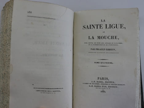 La Sainte Ligue ou La Mouche, pour servir de suite aux annales du fanatisme, de la superstition et de l'hypocrisie. En 6 tomes, COMPLET. . ...