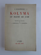 Kolyma Le Bagne de l'or. par KRAKOWIECKI A. Traduit du polonais par J. Rzewuska et N. Tyszkiewicz. Introduction de Roman Fajans.  - Image 1