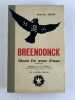 BREENDONCK. Odyssée des Groupes Ciney - Rochefort - Jemelle. Préface de L.G. Dantinne. Envoi de l'auteur. . René-Ch. YENIC