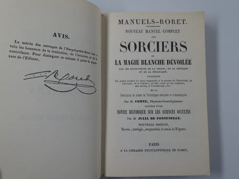 MANUELS RORET. Nouveau manuel complet des sorciers ou la magie blanche dévoilée par les découvertes de la chimie, de la physique, de la mécanique. ...