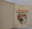 L'adorée. Illustrations de José Roy gravés sur bois par G. Lemoine. René MAIZEROY 