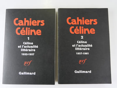 Cahiers Céline 1 & 2. Céline et l'actualité littéraire 1932 -1957 / 1957-1961