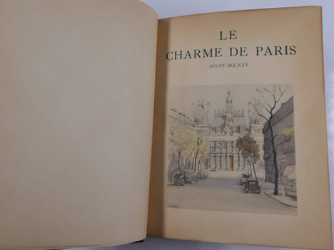 LE CHARME DE PARIS - Monuments.. Edmond Pilon. Illustrations en couleurs de Charles Samson
