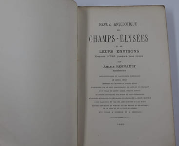 Revue anecdotique des Champs-Elysées et de leurs environs. Depuis 1730 jusqu'à nos jours