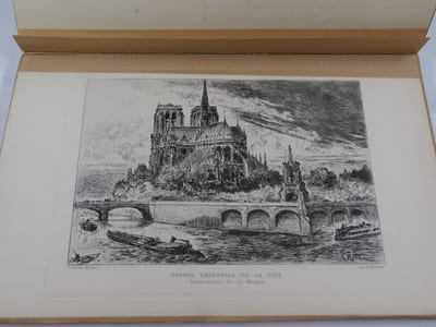 L'Ile de Lutèce. Enlaidissements et embellissements de la Cité.