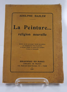 La Peinture...religion nouvelle. Quinze ans de mensonges. Sociétés des nations. La métaphysique chez les peintres. Le dernier bulletin de santé de la peinture. E finita la Commedia. 