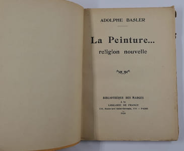 La Peinture...religion nouvelle. Quinze ans de mensonges. Sociétés des nations. La métaphysique chez les peintres. Le dernier bulletin de santé de la peinture. E finita la Commedia. 