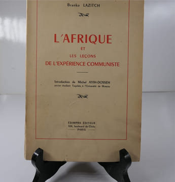 L'Afrique et les leçons de l'expérience communiste. Introduction de Michel Ayih-Dosseh. Branko LAZITCH