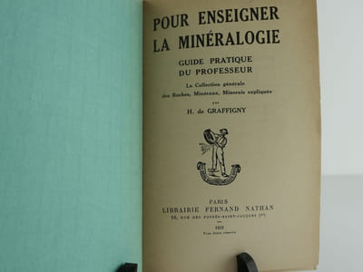 Pour enseigner la minéralogie. Guide pratique du professeur. La Collection générale des Roches, Minéraux, Minerais expliquée.