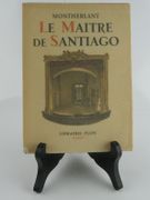 Le maître de Santiago. Trois Actes. par Henri de Montherlant. Illustrations d'après les maquettes de Mariano Andreu. - Image 1