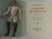 Le maître de Santiago. Trois Actes. par Henri de Montherlant. Illustrations d'après les maquettes de Mariano Andreu. - Image 3