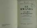 Le Rwanda, son effort de développement. Antécédents historiques et conquêtes de la révolution rwandaise. 2e éd. . Baudouin Paternostre de la Mairieu. ...