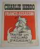 CHARLIE HEBDO N°3. 7 DECEMBRE 1970 - FRANCO ASSASSIN. TRAITER UN VIELLARD D'ASSASSIN ! . Reiser, Cabu, Cavanna, Delfeil de Ton, Wolinski, Wille, ...