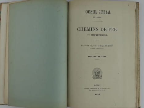 CHEMINS DE FER de l'ORNE. Réunion de 9 publications du milieu du 19e siècle, autour de la création des lignes de chemins de fer dans l'Orne. 1) ...