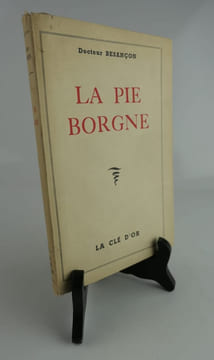 La Pie Borgne. Docteur BESANCON