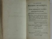 La Petite Maison Rustique ou Cours théorique et pratique d'agriculture, d'économie rurale et domestique. D'après Rozier, Duhamel-Dumonceau, de la Bretonnerie, pour la grande culture et le jardinage; Gilbert, Tessier, Lafosse pour l'art vétérinaire; Chaptal pour l'art de faire le vin, Valmont de Bomare, Cadet-de-Vaux, etc., pour divers procédés d'économie rurale et domestique.  par Rozier, Duhamel-Dumonceau, de la Bretonnerie, Gilbert, Tessier, Lafosse, Chaptal, Valmont de Bomare, Cadet-de-Vaux,  - Image 7
