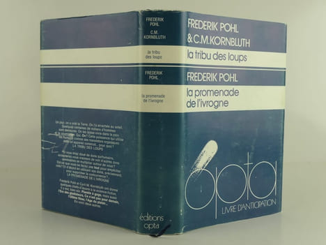 La tribu des loups. La promenade de l'ivrogne.. Frederik Pohl. C.M. Kornbluth. Ill. de Moro