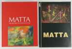 Matta 1936-1944. début d'un nouveau monde. Exposition du 19 mai au 16 juillet 2004.. Matta