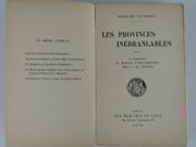 Les provinces inébranlables. L'Austrasie - La Question d'Alsace-Lorraine - Metz - La Wallonie. Signé.  par Georges Ducrocq - Image 4