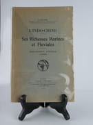 L'Indo-Chine. Ses Richesses Marines et Fluviales. Exploitation actuelle - Avenir.  par A. Gruvel - Image 1