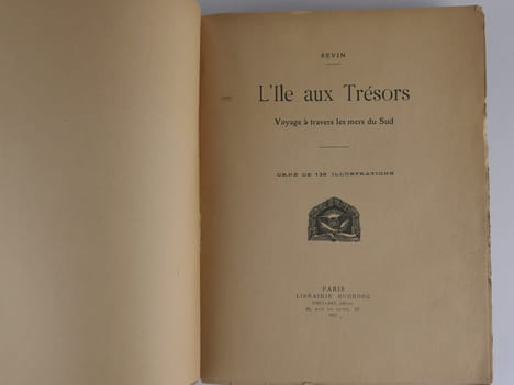 L'Ile aux trésors. Voyage à travers les mers du Sud. Orné de 130 illustrations. . Sevin
