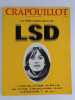 LSD. Une bombe atomique dans la tête. Numéro spécial du CRAPOUILLOT n°71 1966. Contributions de Philippe Grumbach, Jean-Philippe Charbonnier, François ...