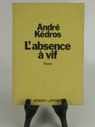 L'absence à vif par André Kedros - Image 2