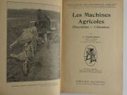Les Moteurs agricoles. Description - Utilisation. Moteurs à combustion externe. Moteurs à vapeur. Moteurs à combustion interne. Moteurs à explosions. Moteurs à combustion progressive. Moteurs électriques. Moulins à vent. Moteurs hydrauliques. par G. PASSELEGUE - Image 2