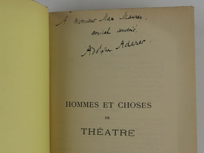 Hommes et Choses de Théâtre. ENVOI de l'auteur à Max Maurey ((auteur dramatique français). Shakespeare et Scribe. Balzac. Victore Hugo. Alexandre Dumas Père. Alfred de Musset. Ponset. Paul Meurice. Auguste Vacquerie. Emile Augier. Octave Feuillet. Henry Murger. Alexandre Dumas Fils. Henri de Bornier. Victorien Sardou. Edouard Pailleron. Meilhace et Halévy. Armand Sylvestre. Emile Zola. François Coppée. Catulle Mendès. 
