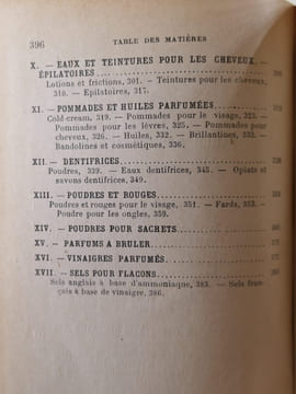 Chimie des parfums et fabrication des essences. Odeurs, Bouquets et Eaux composées, Emulsions, Pâtes, Teintures, Pommades, Dentifrices, Poudres, Etc. ...