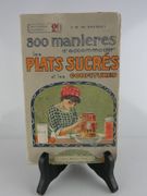 300 manières d'accommoder les plats sucrés et les confitures. Oeufs au sucre - Soufflés - Crèmes - Entremets de fruits - Gâteaux d'entremets - Crêpes - Beignets - Flans - Tartes et tartelettes - Meringues - Biscuits et gauffres - Gâteaux et galettes de ménage - Confitures - Gelées - Sirops et liqueurs.  par G.-B. de Savigny - Image 1
