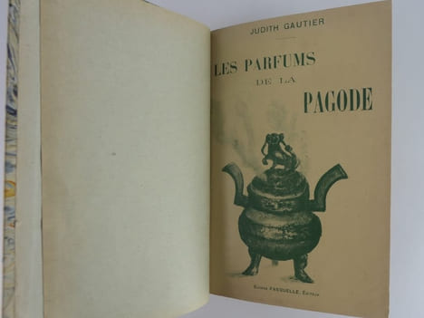 Les Parfums de la Pagode (recueil de contes). Judith Gautier (fille de Théophile Gautier et Madame Catulle Mendès par son mariage)
