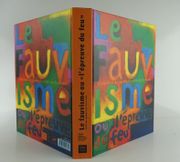 Le Fauvisme ou l'épreuve du feu. Epreuve de la modernité en Europe. Du 29 octobre 1999 au 27 février 2000. par Catalogue d'exposition. Amiet, Braque, Camoin, Chabaud, Delaunay, Derain, Dufy, Giacometti, Heckel, Jawlensky, Kandinsky, Kirchner, Kupka, Malevitch, Matisse, Metzinger, Mondrian, Munch, Münter, Pechstein, Picasso, Van Dongen, Vlamninck, Eouters, Ziffer etc. - Image 1