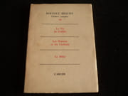 La vie de Galilée - Les Horaces et les Curiaces - La Mère par Bertolt Brecht