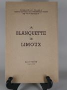 OENOLOGIE - La blanquette de Limoux. Illustrations de Breton-Albrecht. Préface de Monsieur le Baron Le Roy.  Avant-propos du Professeur Achille Mestre. par Henri Guilhem - Image 1