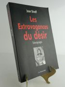 Les Extravagances du Désir. Témoignages.  par Jean Streff - Image 1