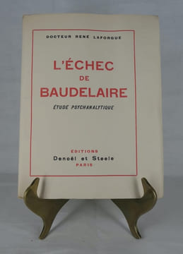 L'échec de Baudelaire. Etude psychanalytique sur la névrose de Charles Baudelaire. Edition originale. Un des 200 exemplaires sur alfa. . (Charles ...