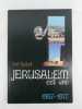 JERUSALEM EST UNE : 1967 - 1977. YAEL GUILADI 