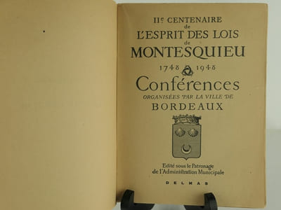IIe Centenaire De l'Esprit Des Lois De Montesquieu 1748-1948. Conférences organisées par la ville de Bordeaux