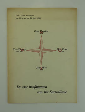 Les 4 points cardinaux du Surréalisme. Catalogue de l'exposition collective "De vier hoofdpunten van de Surrealisme" à la salle C.A.W. à Anvers, du 15 ...