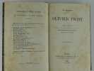 Olivier Twist (Oliver Twist) - Roman anglais.. Charles DICKENS. Traduit avec l'autorisation de l'auteur sous la direction de P. Lorain par Alfred ...