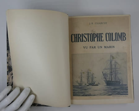 Christophe Colomb vu par un marin. Préface de Paul Chack. ENVOI DE L'AUTEUR.. Jean-Baptiste CHARCOT