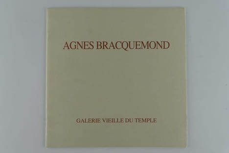 Agnès Bracquemond Sculptures. Galerie Vieille du Temple 14 septembre - 19 octoBre 1991. Catalogue d'exposition SIGNE par l'artiste. . Agnès ...